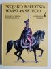 WOJSKO KSIĘSTWA WARSZAWSKIEGO. GENERALICJA I SZTABY 